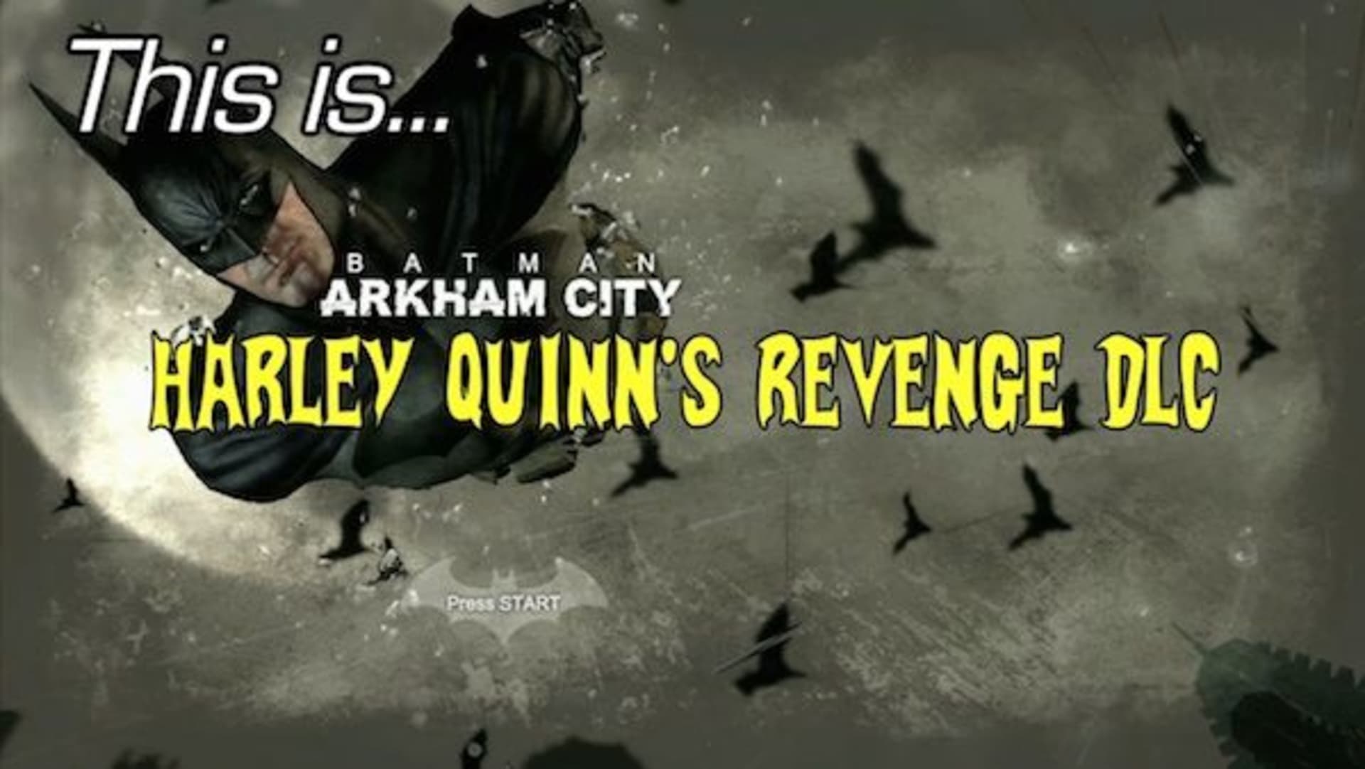 Batman: Arkham City - Harley Quinn's Revenge DLC - Rooster Teeth