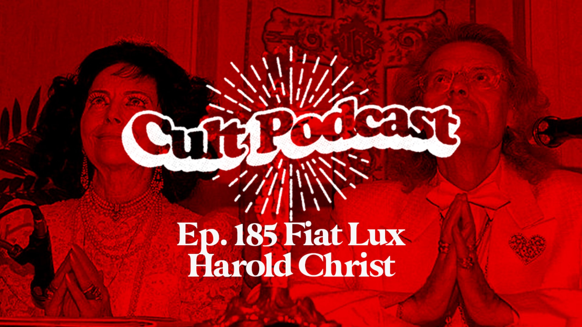 Ep. 185 Fiat Lux: Harold Christ (ft. Mikey from Horror Virgin
