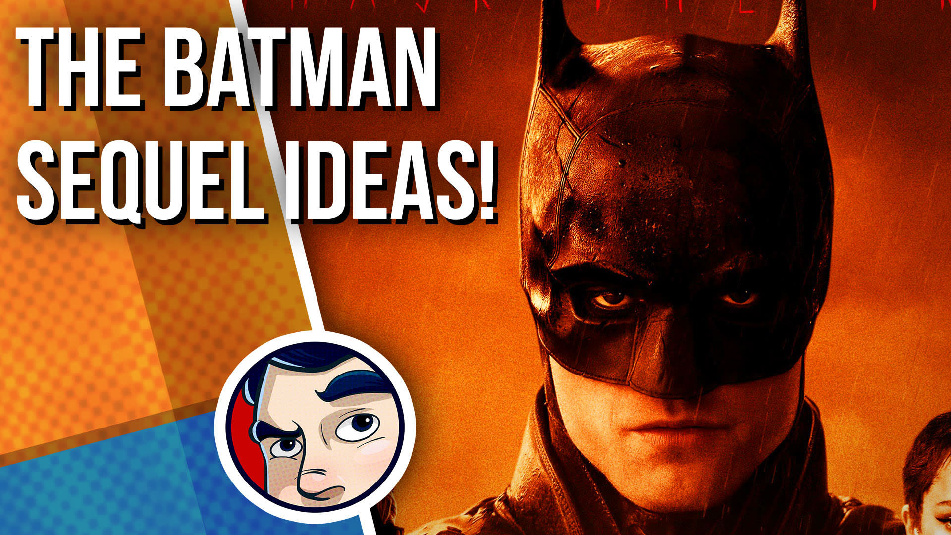 The Batman Sequel Ideas By Comicstorian - Rooster Teeth